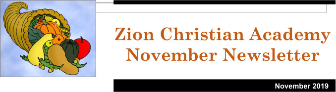 Zion Christian Academy Newsletter November 2019